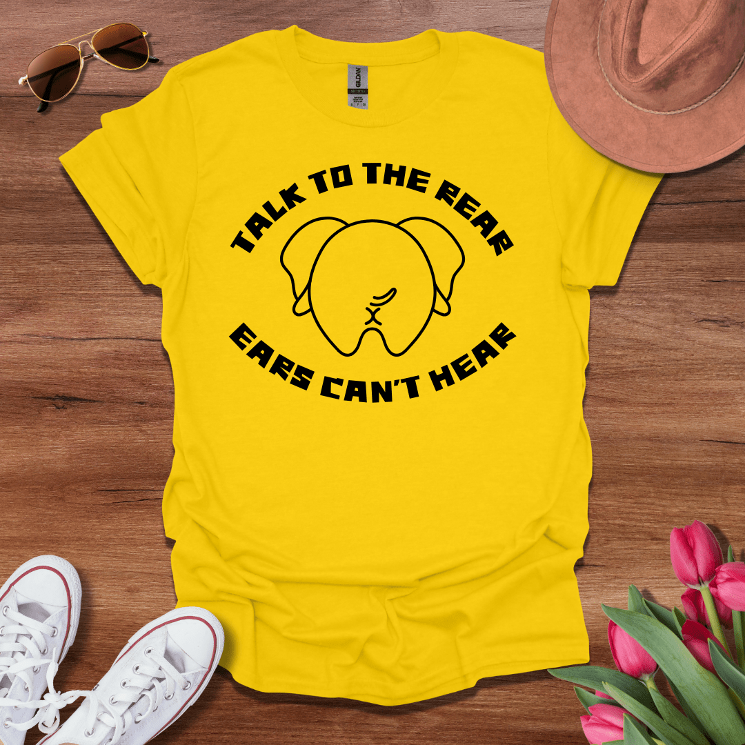Talk to the Rear T-Shirt