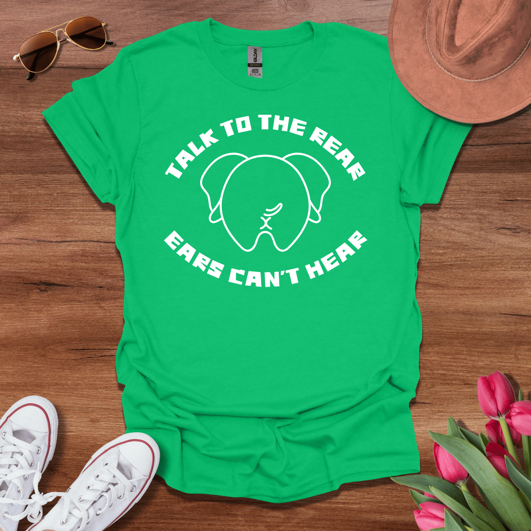 Talk to the Rear T-Shirt