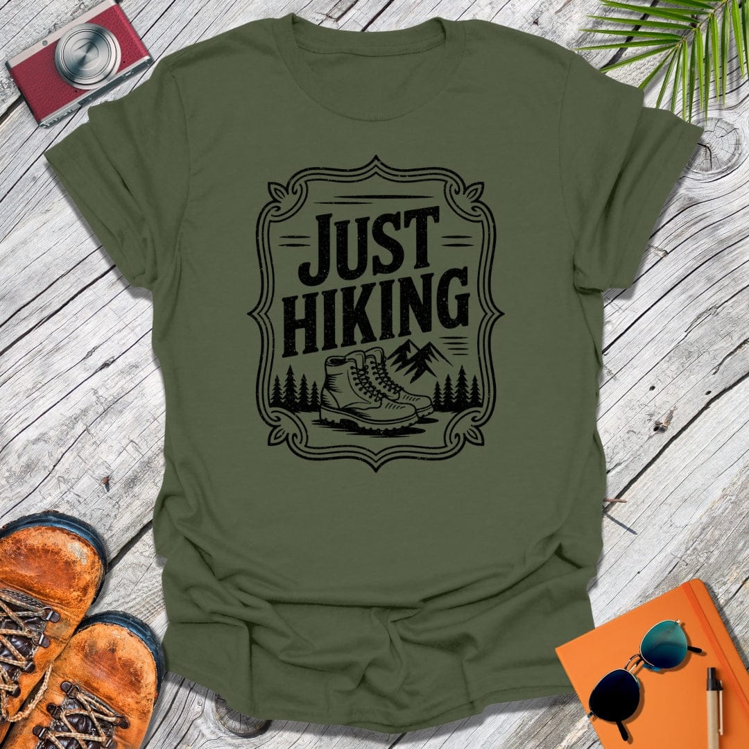 Just Hiking T-Shirt