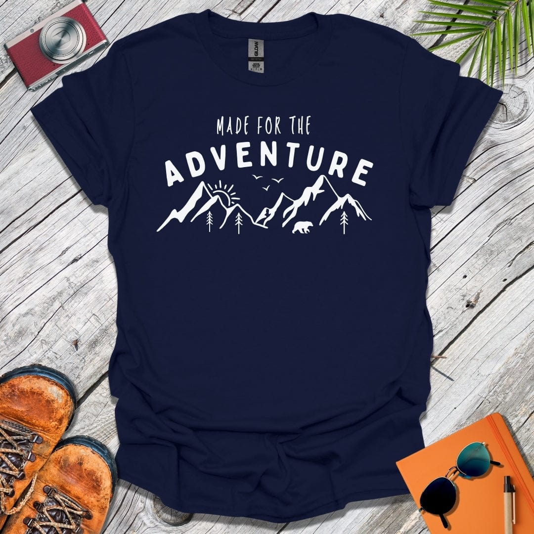 Made for the Adventure T-Shirt