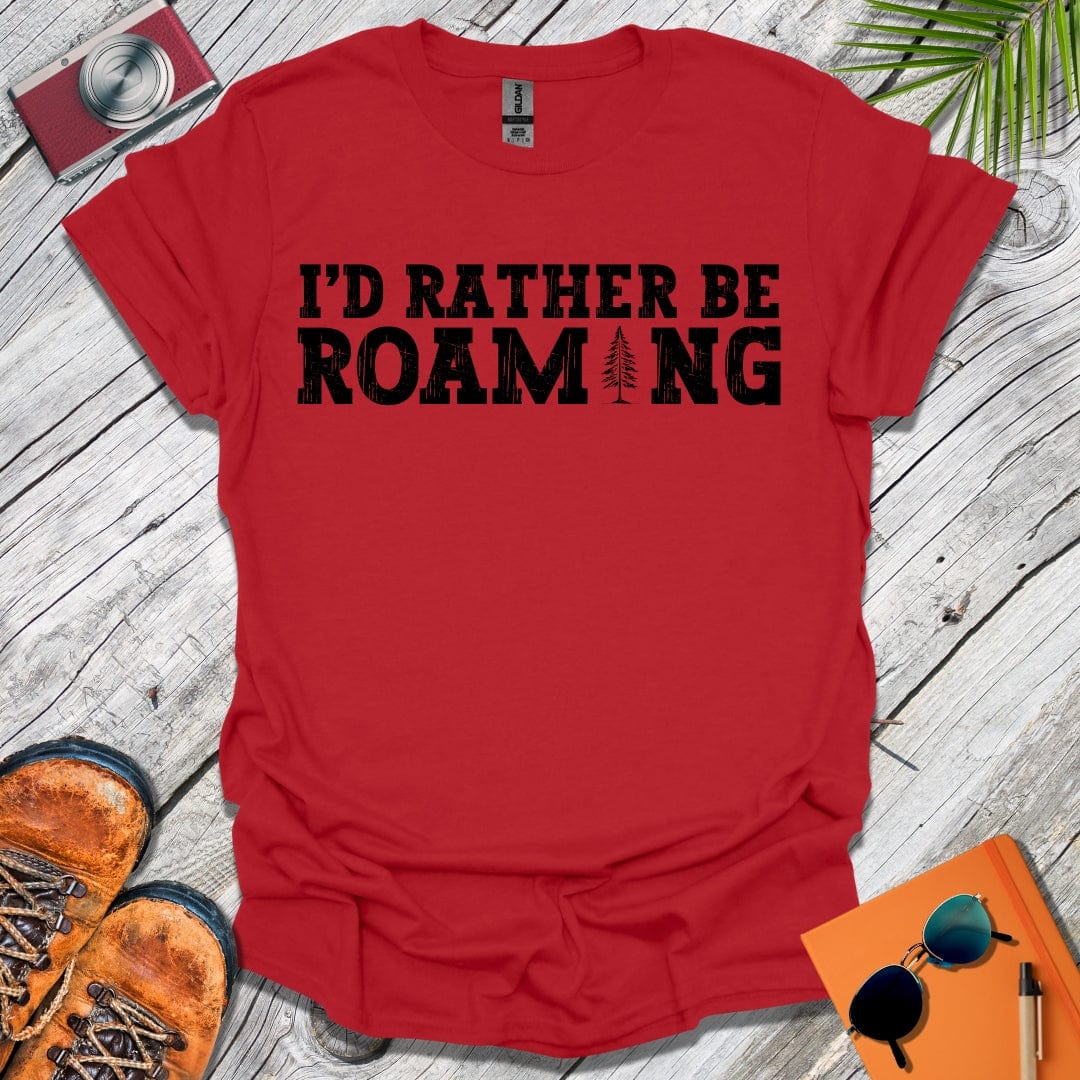 Rather Be Roaming T-Shirt