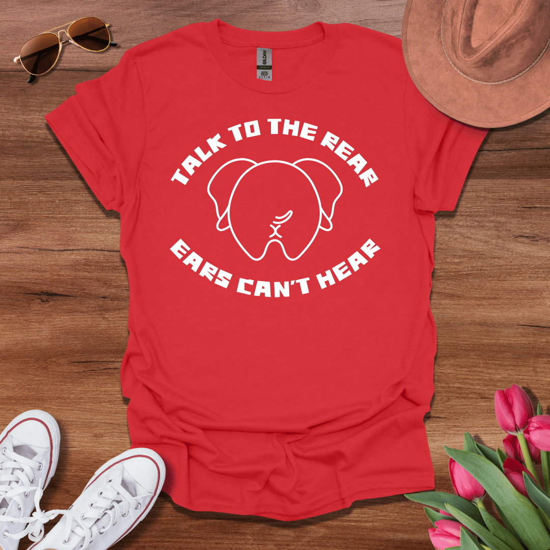 Talk to the Rear T-Shirt