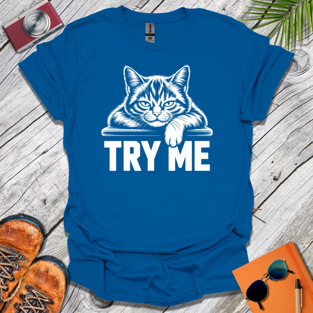 Try Me Cat T-Shirt