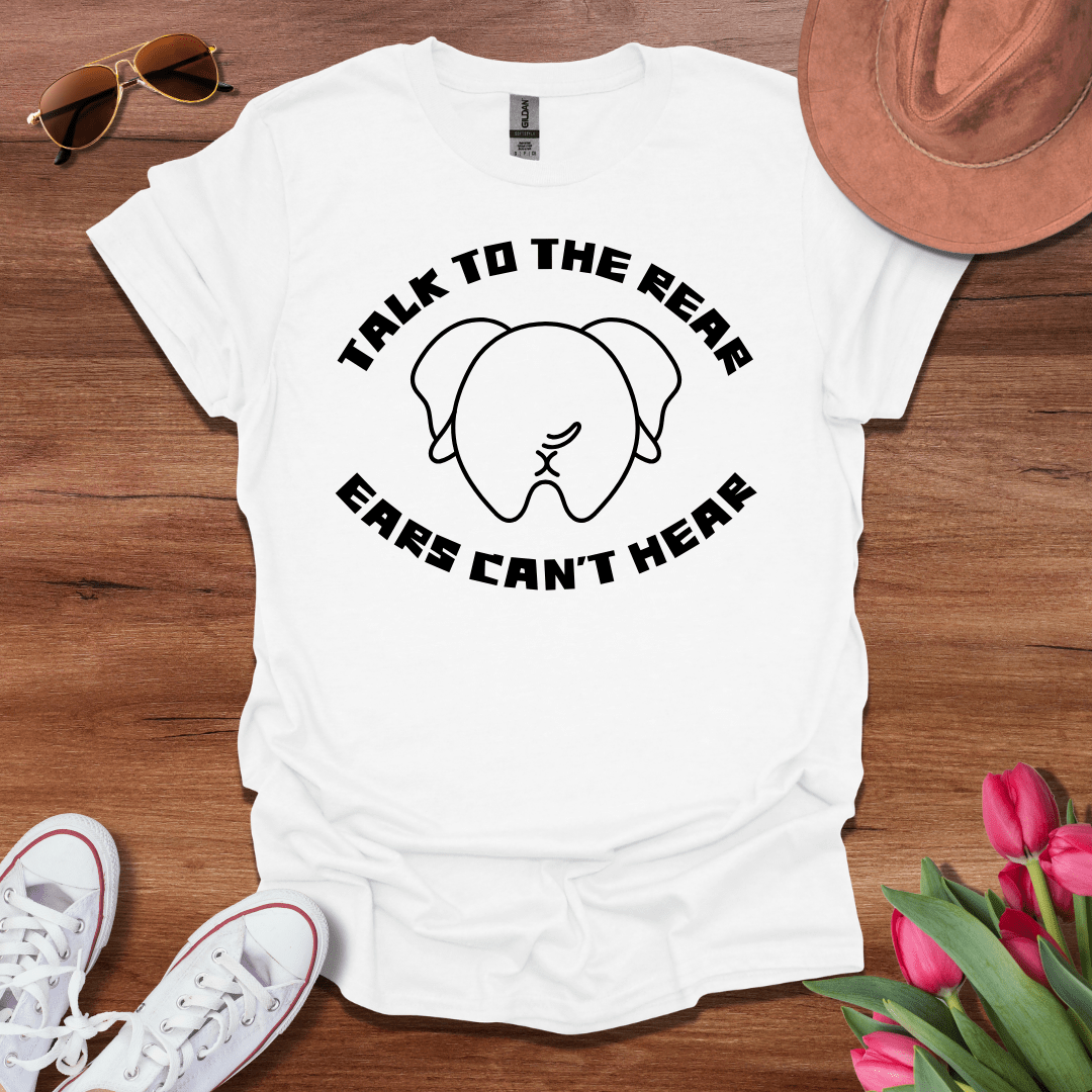 Talk to the Rear T-Shirt