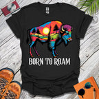 Born To Roam T-Shirt