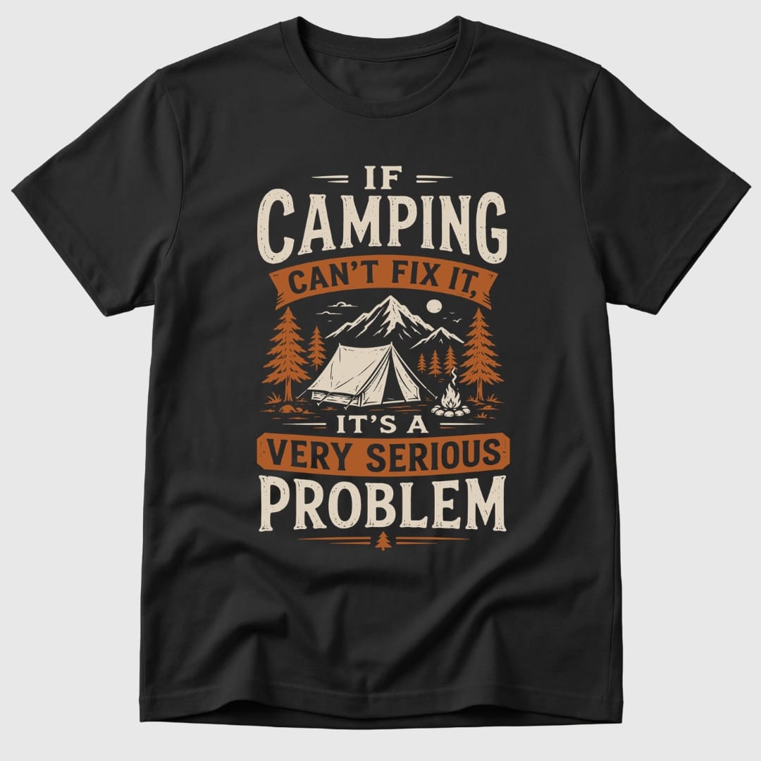 Camping Problem T-Shirt