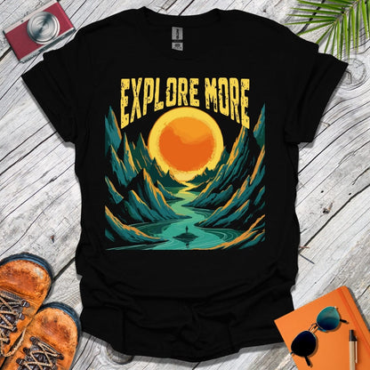 Explore More Sunrise T-Shirt