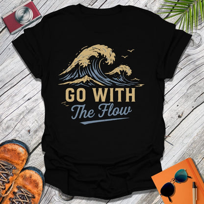 Go With The Flow T-Shirt
