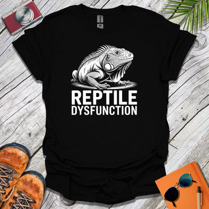 Iguana Reptile Dysfunction T-Shirt
