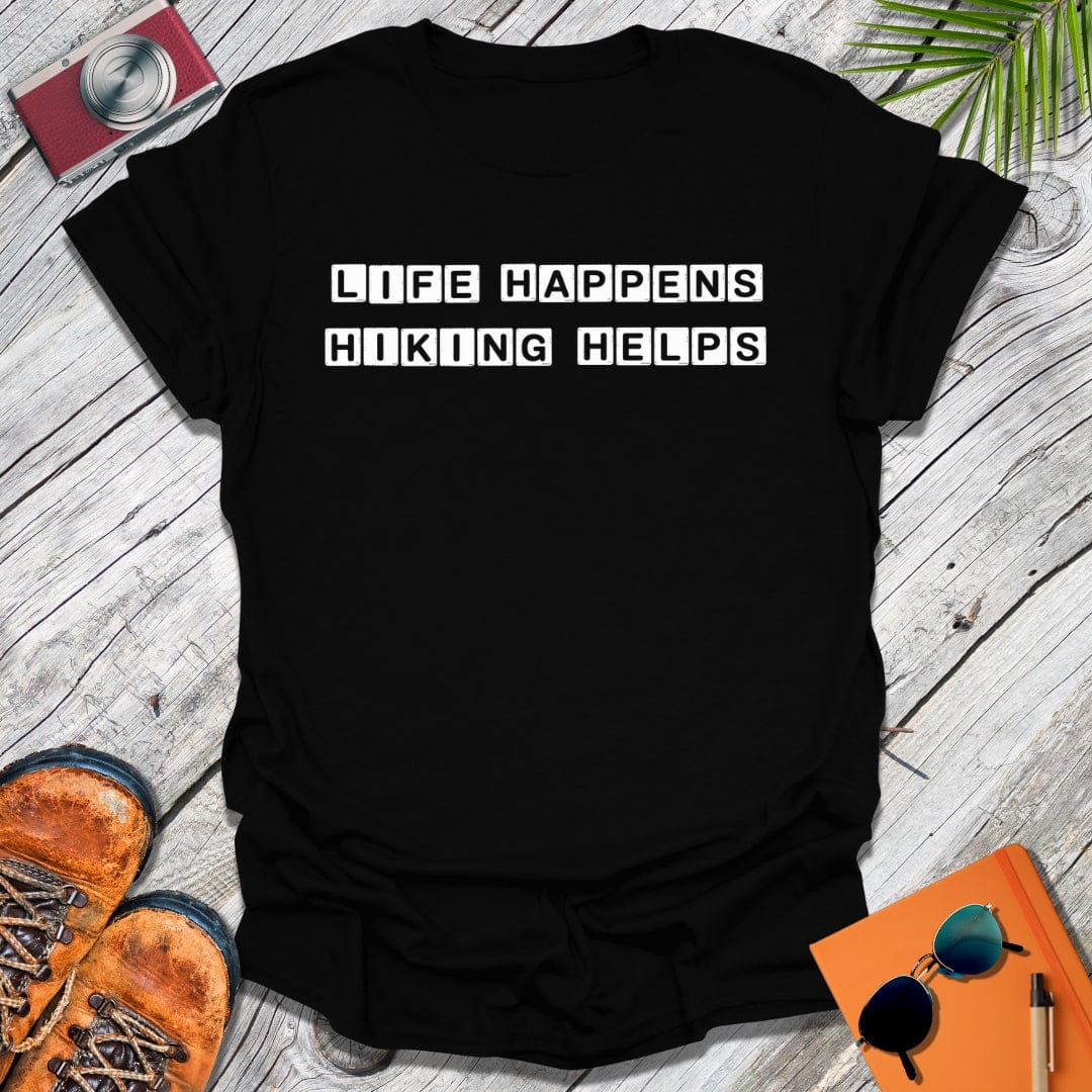 Life Happens T-Shirt