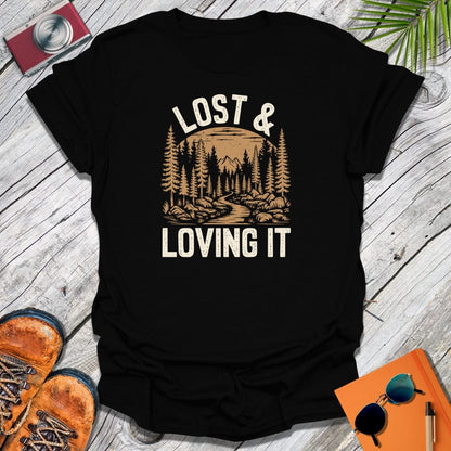 Lost & Loving It T-Shirt