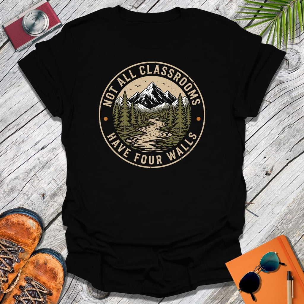 Not All Classrooms T-Shirt