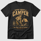 Never Upset Campers T-Shirt