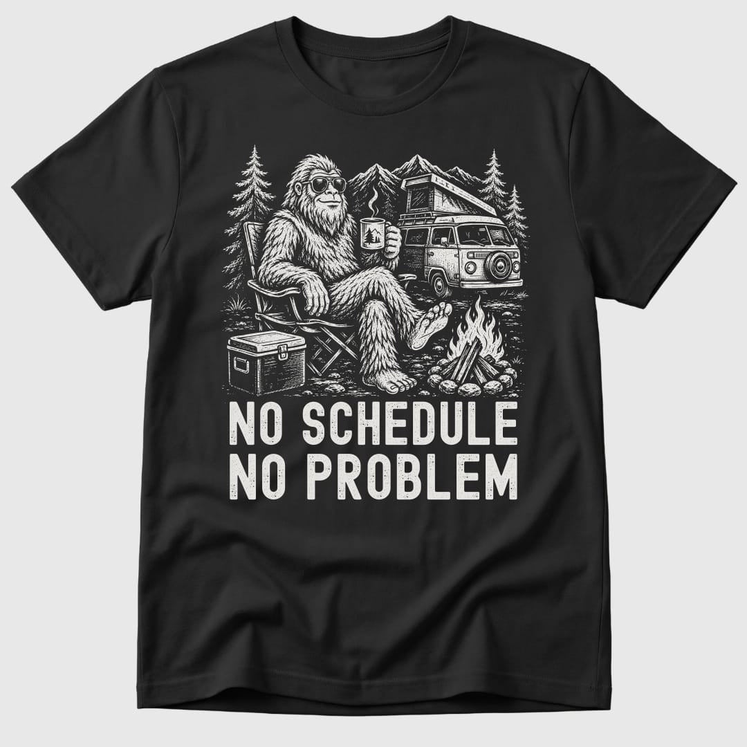 No Schedule Bigfoot T-Shirt