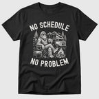 No Schedule Bigfoot T-Shirt