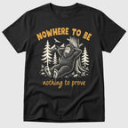 Nowhere To Be T-Shirt