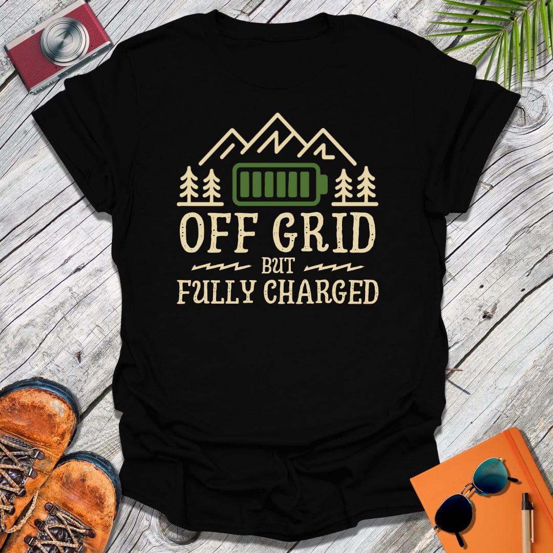 Off Grid Fully Charged T-Shirt