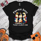Prairie Dogs T-Shirt
