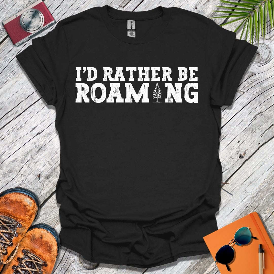 Rather Be Roaming T-Shirt