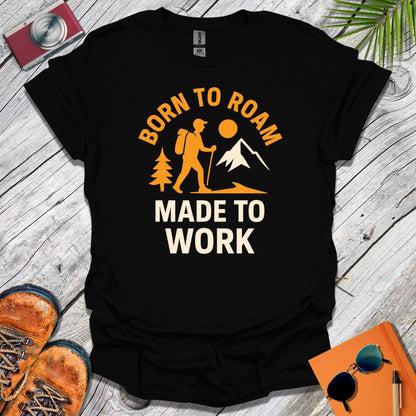 Roamer Made to Work T-Shirt