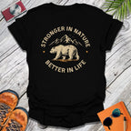 Stronger In Nature T-Shirt