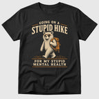Stupid Hike T-Shirt