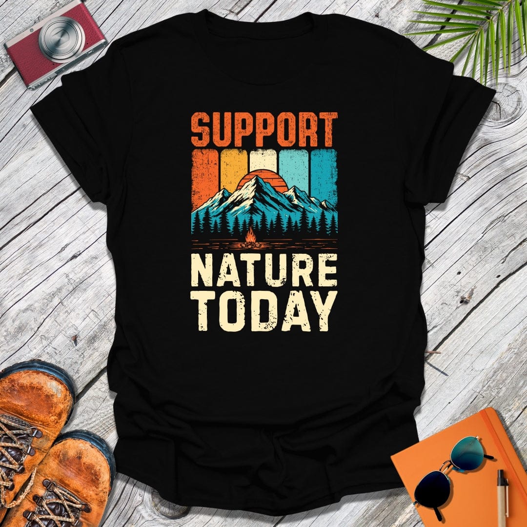 Support Nature Today T-Shirt
