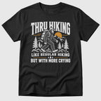 Thru Hiking Tears T-Shirt
