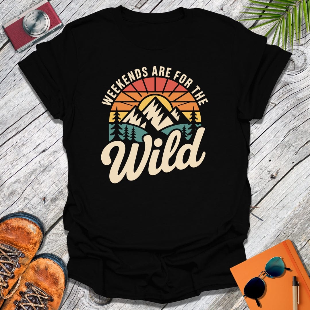 Wild Weekends T-Shirt