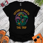 Nature Is Worth The Trip T-Shirt