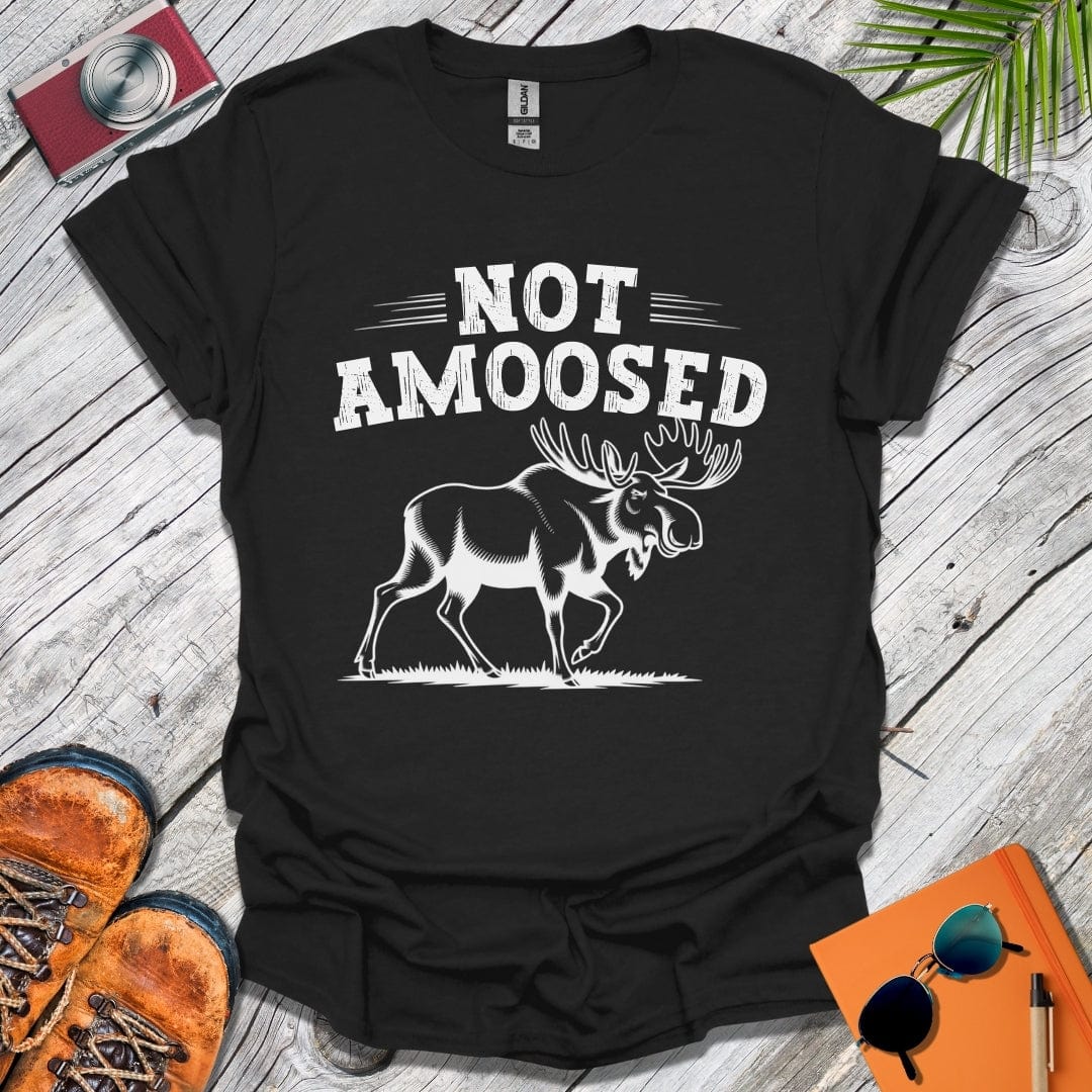 Not Amoosed T-Shirt