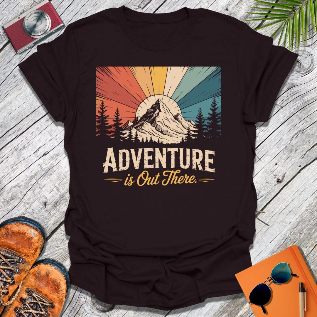 Adventure Out There T-Shirt