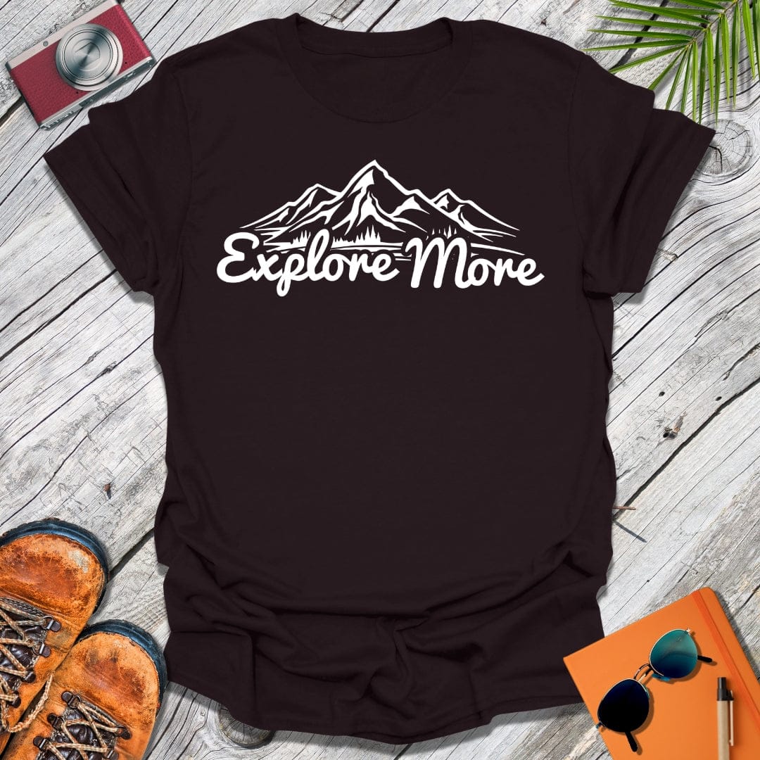 Explore More T-Shirt