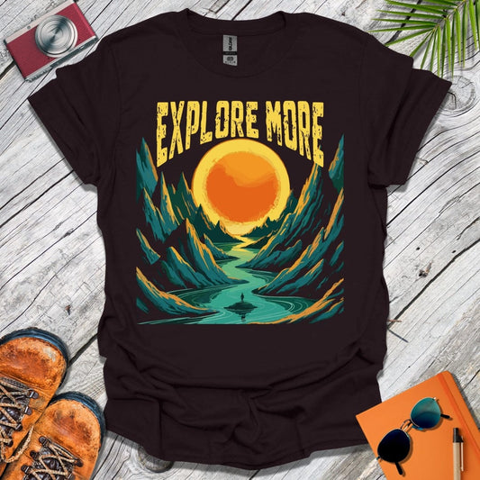 Explore More Sunrise T-Shirt