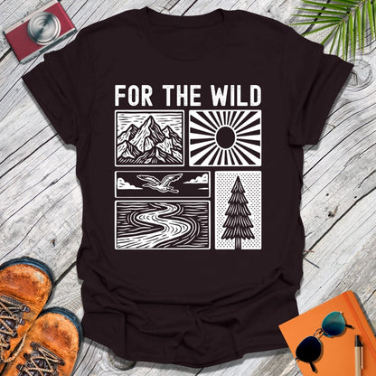 For The Wild T-Shirt