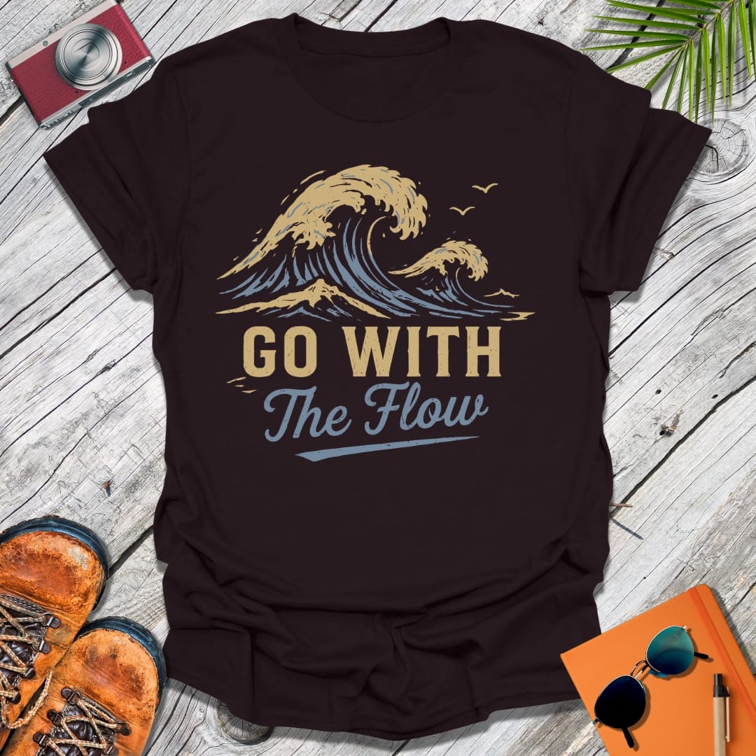 Go With The Flow T-Shirt