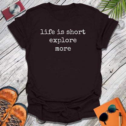 life is short T-Shirt