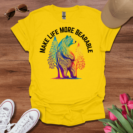 Bearable Life T-Shirt