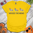 Missed the Memo T-Shirt