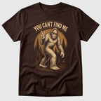 Can't Find Me T-Shirt