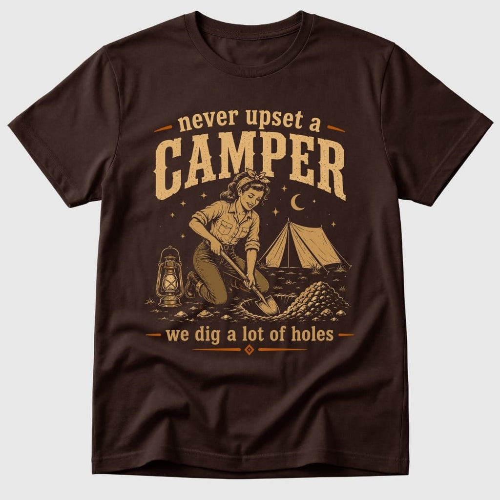 Never Upset Campers T-Shirt