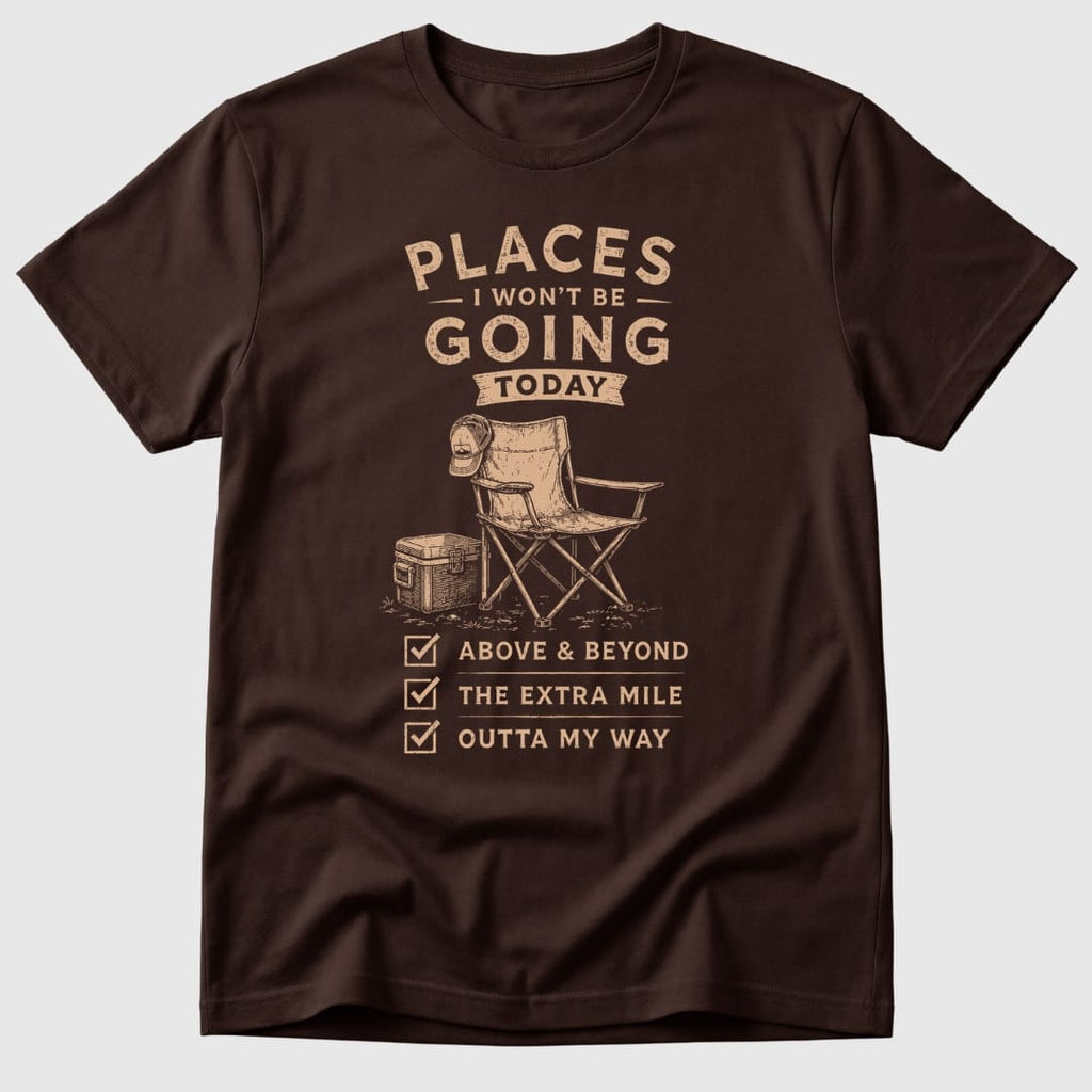 Not Today T-Shirt