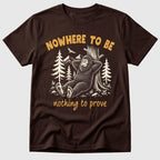 Nowhere To Be T-Shirt