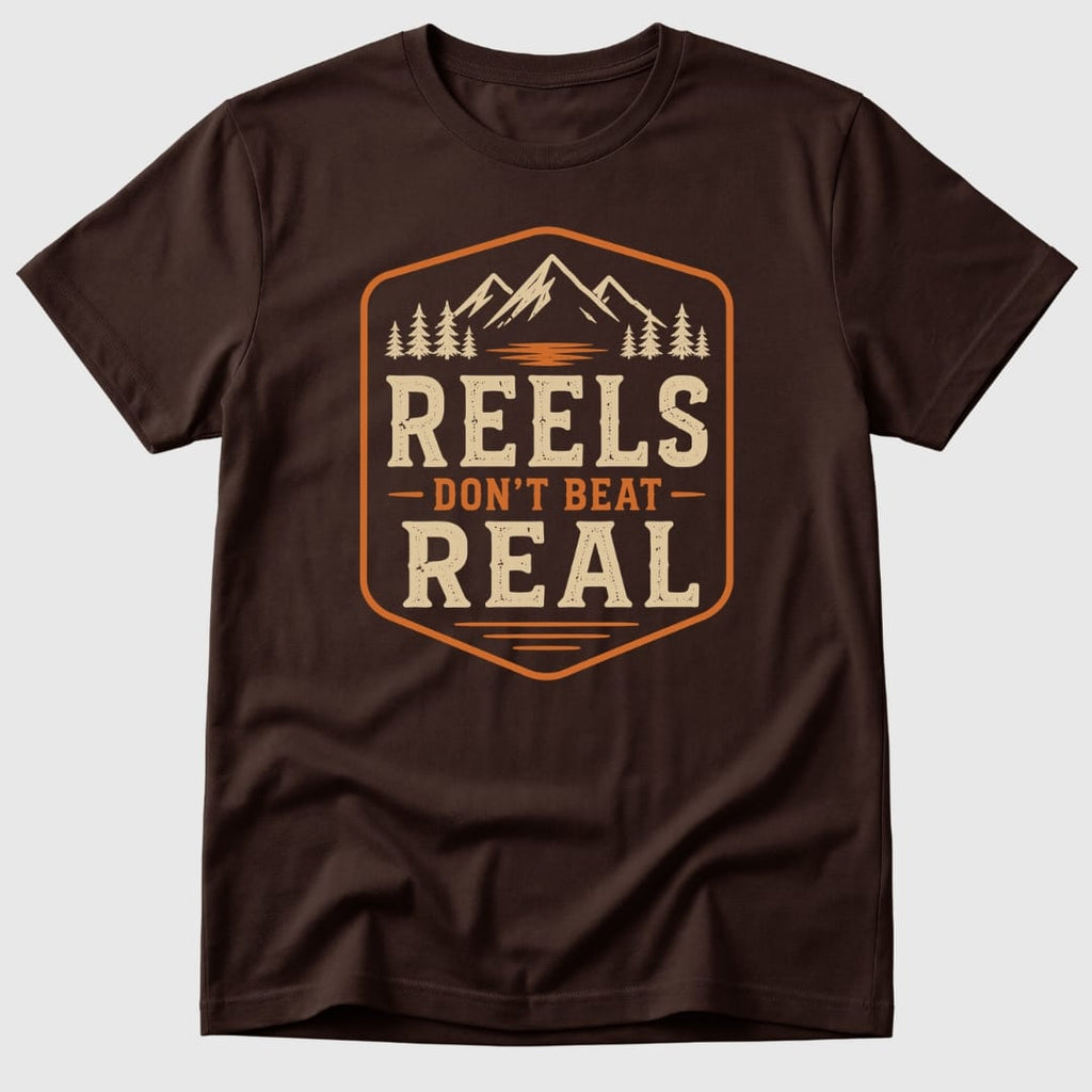 Reels Don't Beat Real T-Shirt