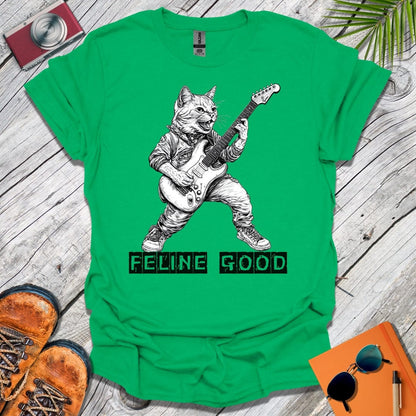 Feline Good T-Shirt