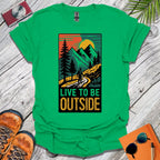 Live To Be Outside T-Shirt