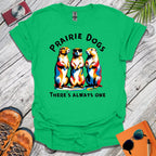 Prairie Dogs T-Shirt