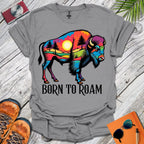 Born To Roam T-Shirt