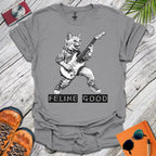 Feline Good T-Shirt