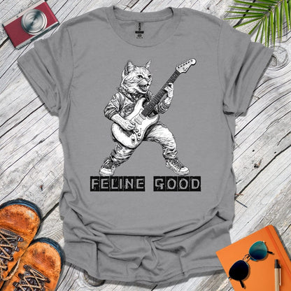 Feline Good T-Shirt